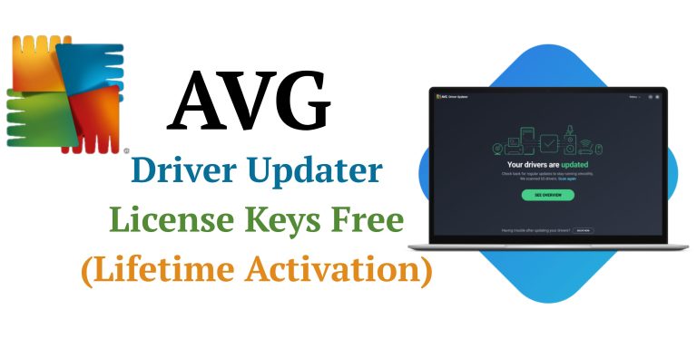 AVG Driver Updater License Keys Free (Lifetime Activation)