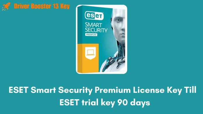 ESET Smart Security Premium License Key Till 2027